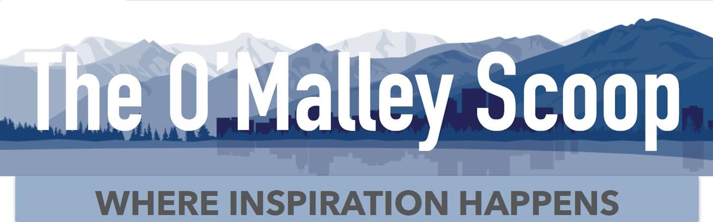 The O'Malley Scoop - Where Inspiration Happens 